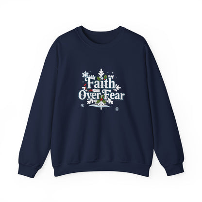 Unisex Heavy Blend™ mw2121 | Faith Over Fear Christian Christmas Sweatshirt – Inspirational Holiday Crewneck, Religious Winter Gift