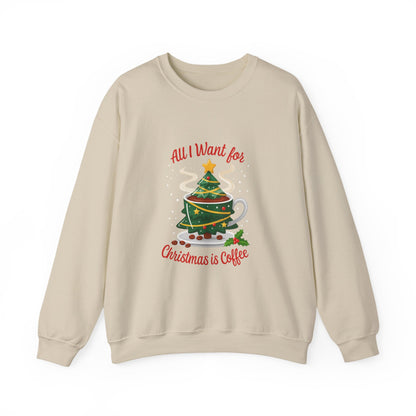 Unisex Heavy Blend™ mw2060 | All I Want for Christmas is Coffee Sweatshirt – Funny Holiday Coffee Lover Crewneck, Festive Winter Pullover