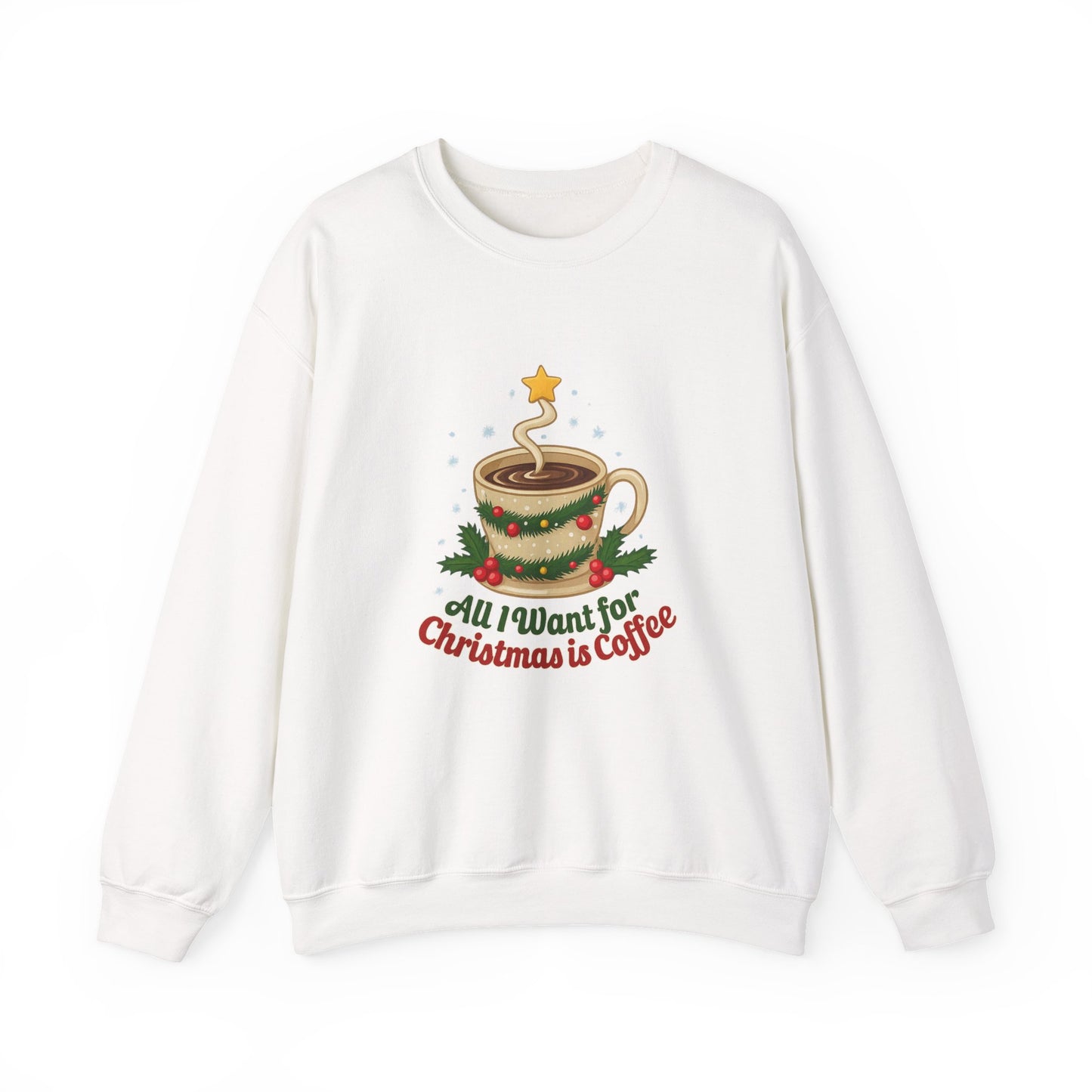Unisex Heavy Blend™ mw2062 | All I Want for Christmas is Coffee Sweatshirt – Funny Holiday Coffee Lover Crewneck, Festive Winter Pullover