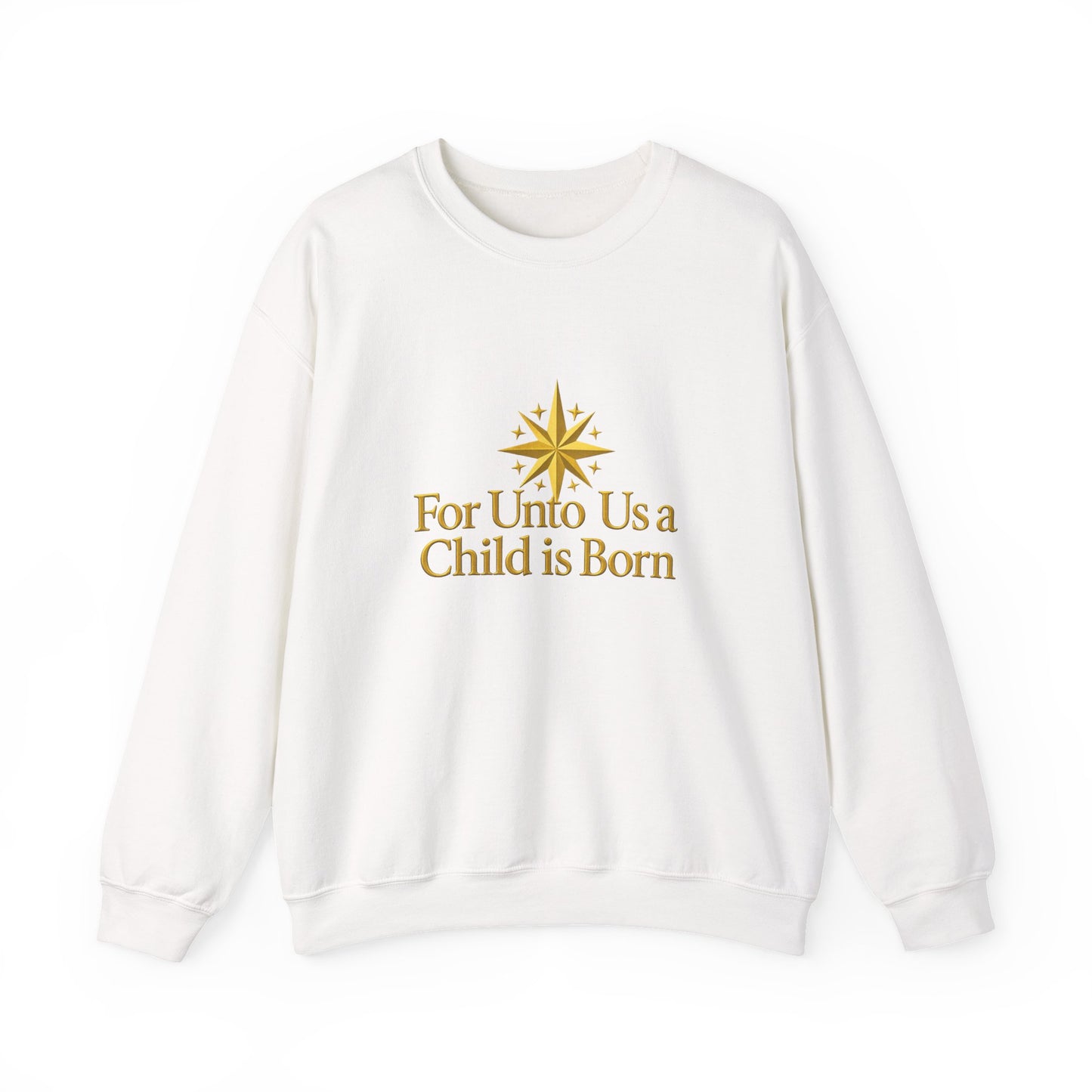 Unisex Heavy Blend™ mw2065 | For Unto Us a Child is Born Sweatshirt – Christian Christmas Bible Verse Crewneck, Religious Holiday Pullover