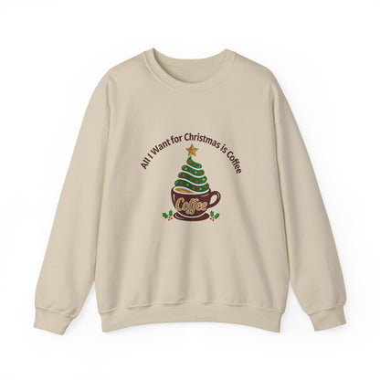 Unisex Heavy Blend™ mw2057 | All I Want for Christmas is Coffee Sweatshirt – Funny Holiday Coffee Lover Crewneck, Festive Winter Pullover