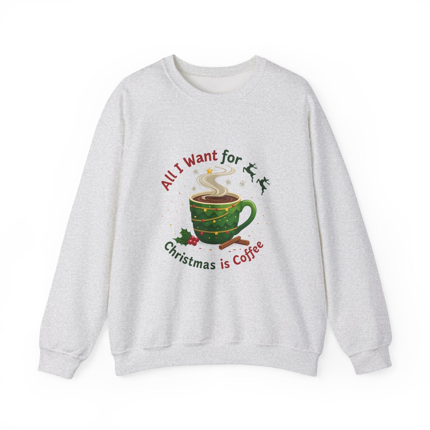 Unisex Heavy Blend™ mw2061 | All I Want for Christmas is Coffee Sweatshirt – Funny Holiday Coffee Lover Crewneck, Festive Winter Pullover
