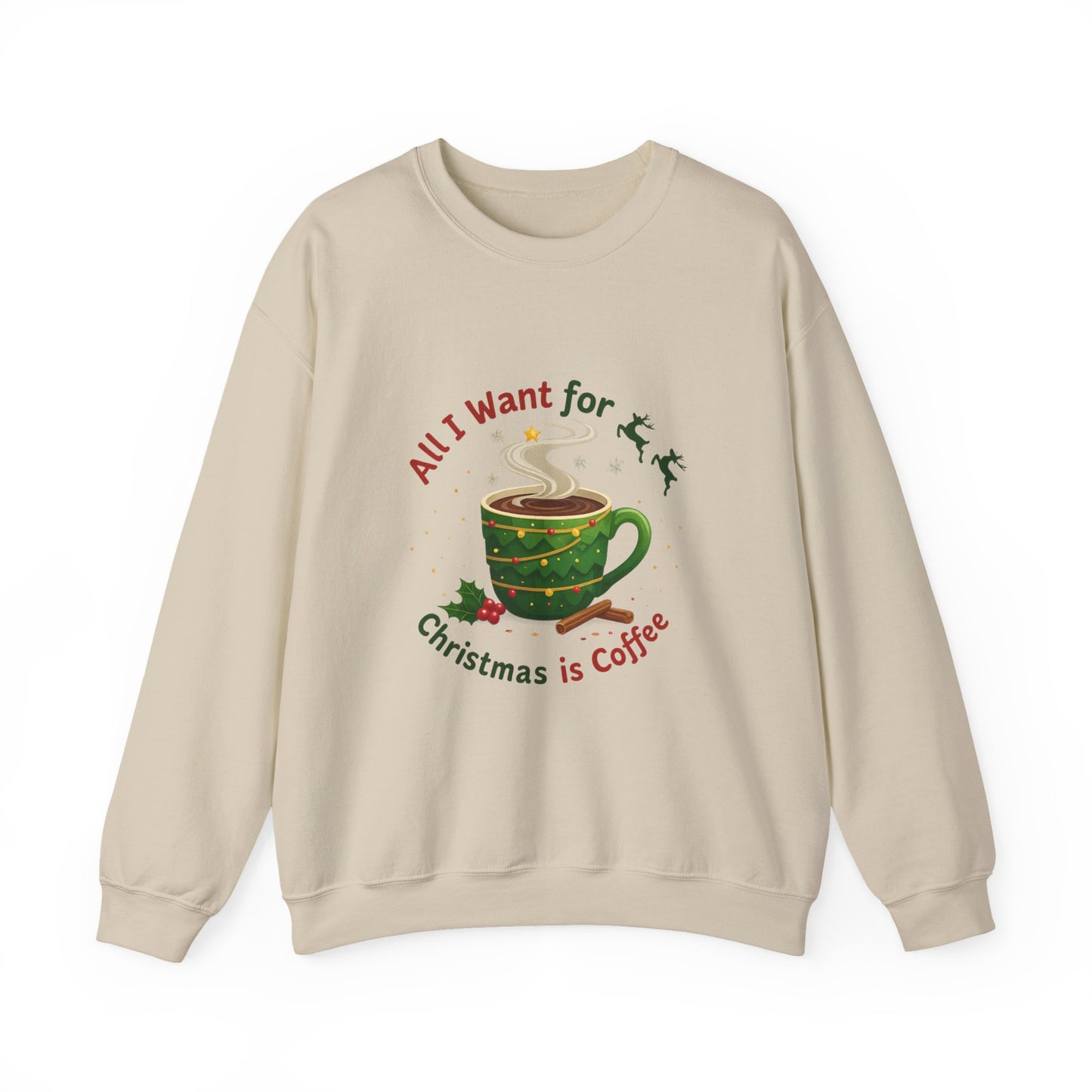 Unisex Heavy Blend™ mw2061 | All I Want for Christmas is Coffee Sweatshirt – Funny Holiday Coffee Lover Crewneck, Festive Winter Pullover